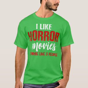 私はホラー映画が好きだ Tシャツ