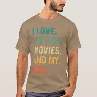 私はホラー映画と私の犬のレトロヴィンテージが大好き おもしろ Tシャツ