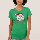 私はホワイトクリスマスのワイシャツの夢を見ています Tシャツ (正面)