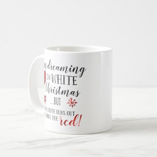 私はホワイトクリスマスの夢を見ています コーヒーマグカップ (正面左)