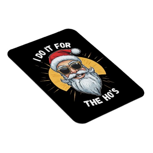 私はホーのクリスマスサンタおもしろいのためだ マグネット (右側)