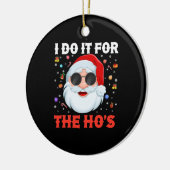 私はホーの不適切なクリスマスのためにおもしろいそれをする セラミックオーナメント (左)