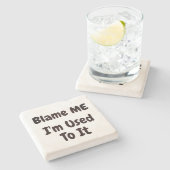 私はホームアートを口実にすることに慣れおもしろいている非難 ストーンコースター (横)