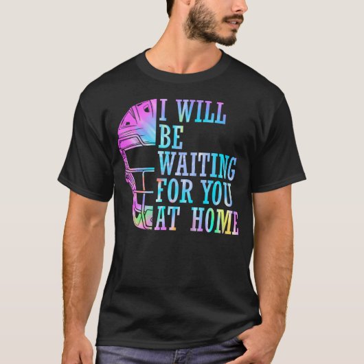 私はホームソフトボール捕手であなたを待っている Tシャツ (正面)