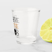 私はボオのためにここにいる ショットグラス (右)