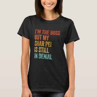 私はボスが私のシャール平はまだ拒否犬にいる Tシャツ