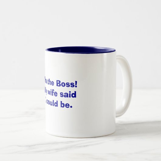 私はボスです! 私の妻は私があることができることを言いました ツートーンマグカップ (正面右)