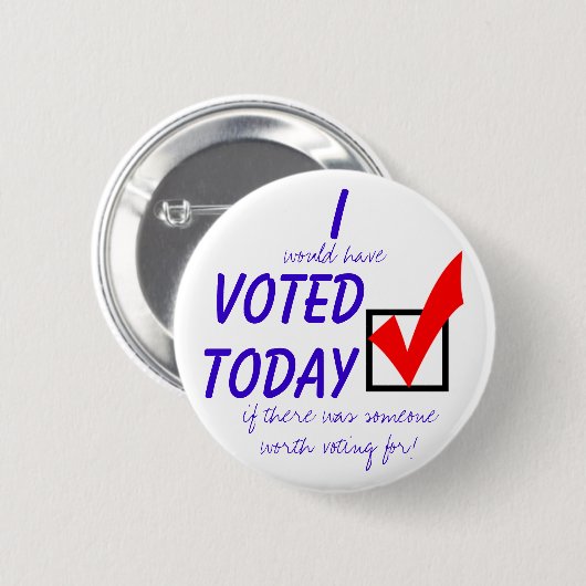 私はボタンがかかります今日投票しませんでした 缶バッジ (正面&裏面)
