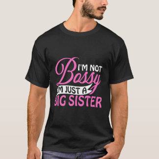 私はボッシーじゃないわ私は姉のノベルティおもしろいだ Tシャツ