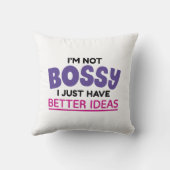 私はボッシーではない私は単に良いアイディアを持っている クッション (裏面)