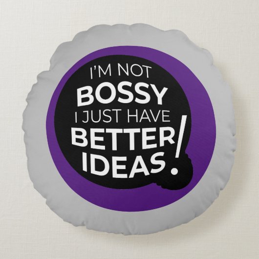 "私はボッシーではない私は単に良いアイディアを持っている" (3) ラウンドクッション (正面)