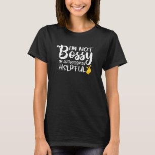 私はボッシーではない私は積極的に私は Tシャツ