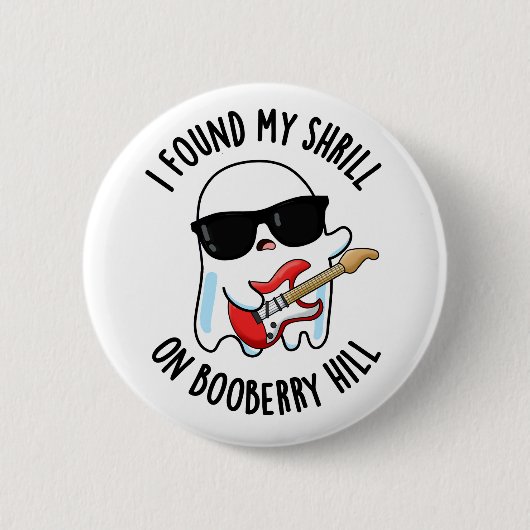私はボベリーヒルの幽霊パンに私のシュリルを見おもしろいつけた 缶バッジ (正面)