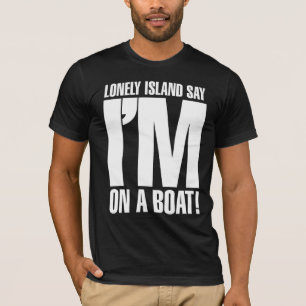 私はボートにあります Tシャツ