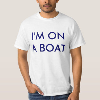 私はボートにあります Tシャツ