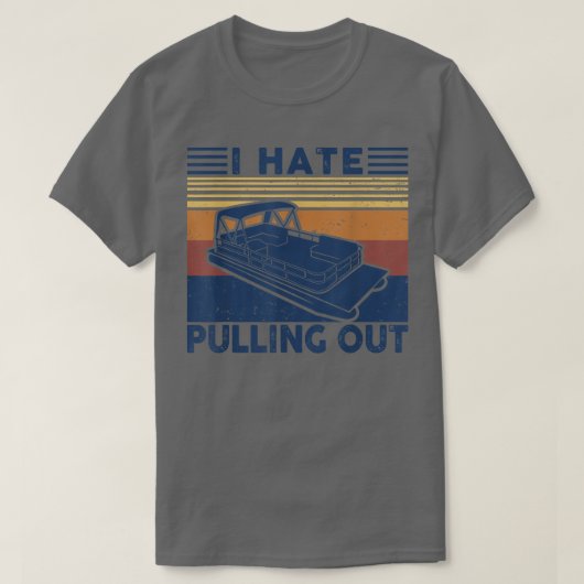 私はボートのキャプテンレトロを引っ張り出すのが嫌いだ Tシャツ (デザイン正面)