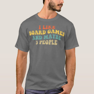 私はボードゲームが好きで、多分3人が好き Tシャツ
