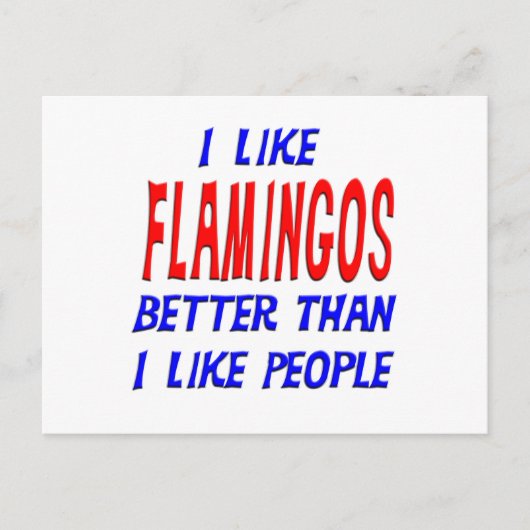 私はポストカーよりもフラミンゴのほうが好きだ ポストカード (正面)