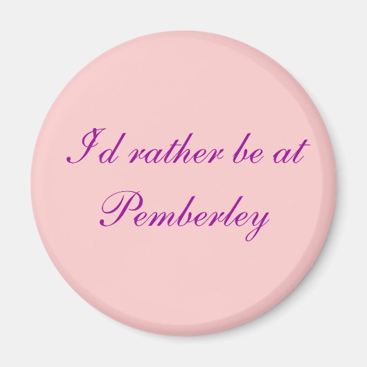 私はポンバーリーにいたほうがいいカスタマイズ-  マグネット (正面)