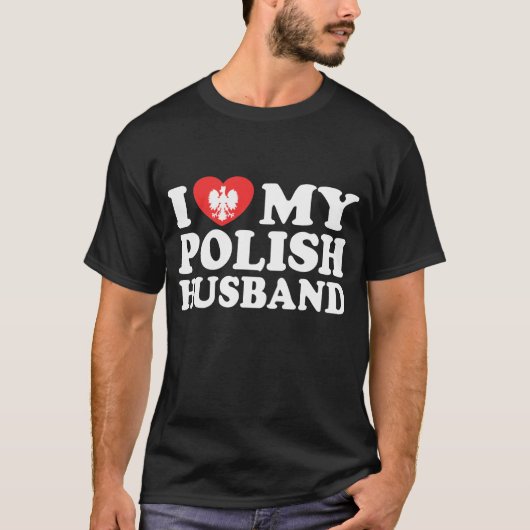 私はポーランド人の夫を愛している Tシャツ (正面)