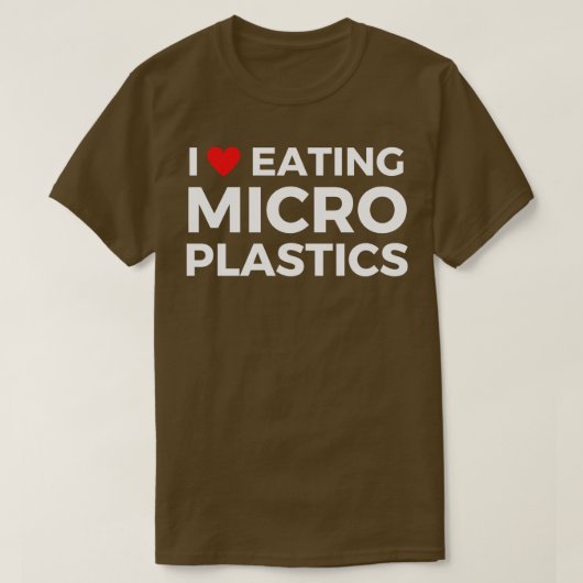 私はマイクロプラ食べ物スチックが大好き Tシャツ (デザイン正面)