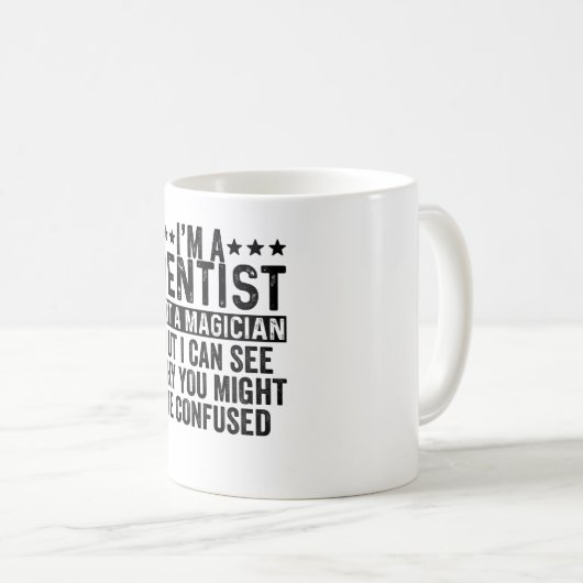 私はマジシャンではない歯科医おもしろい コーヒーマグカップ (正面右)