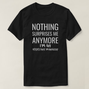 私はマナの助手だから、もう何も驚かない Tシャツ