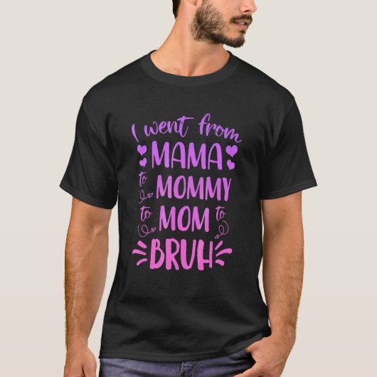 私はママからママにブルママGに行った Tシャツ (正面)