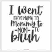 私はママからママへブラへ行った シール (シート)