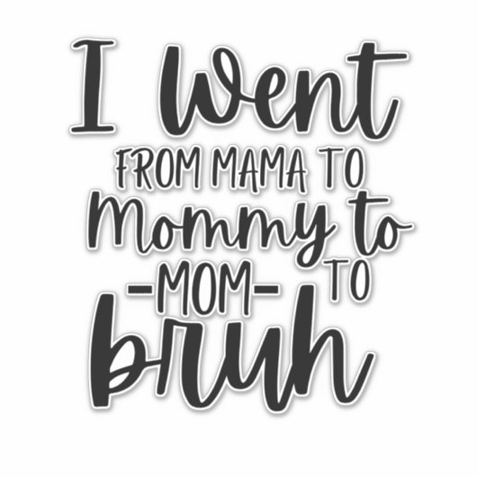 私はママからママへブラへ行った シール (正面)