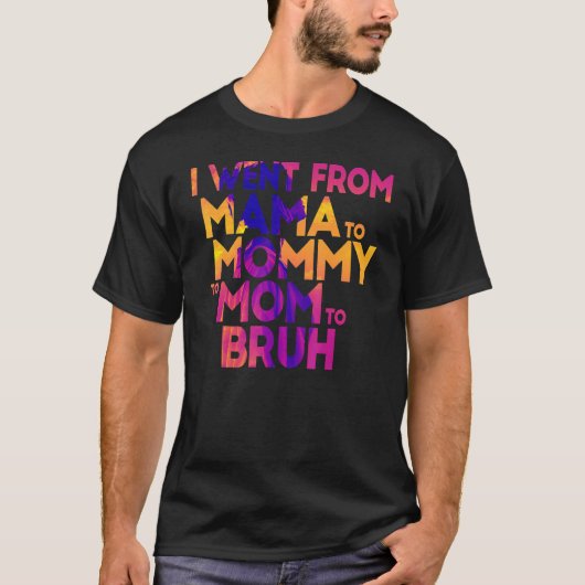 私はママからママへブルママへ行った Tシャツ (正面)