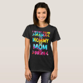 私はママからママへブルママへ行った Tシャツ (正面フル)