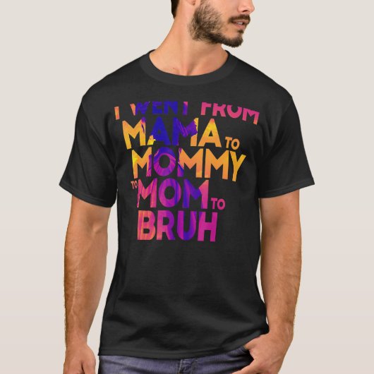 私はママからママへブルママへ行った Tシャツ (正面)
