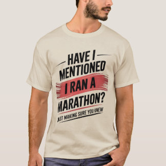 私はマラソン走を言った Tシャツ