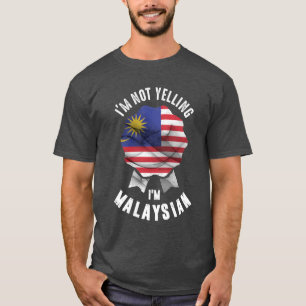 私はマレーシア人を叫んではいない Tシャツ