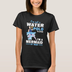 私はマーメイド水球選手の水球選手である Tシャツ
