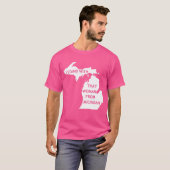 私はミシガンの女性と立ち向かう Tシャツ (正面フル)