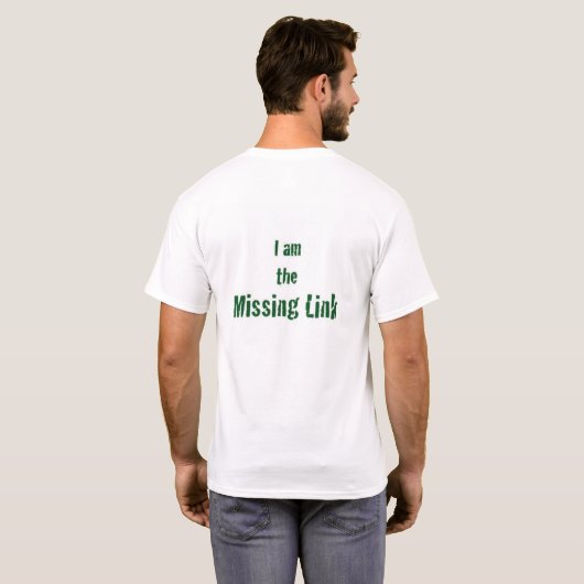 私はミッシングリンクです Tシャツ (裏面フル)
