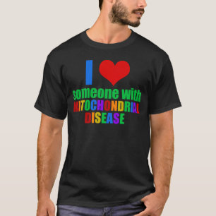 私はミトコンドリア病の人が大好きです Tシャツ