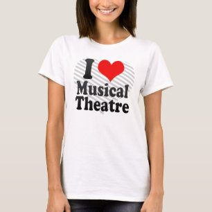 私はミュージカルシアターを愛します Tシャツ