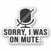 私はミュートにされてごめんなさい シール (正面)