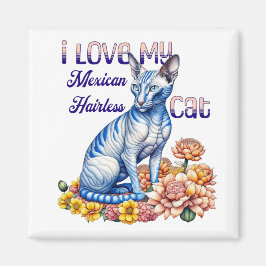 私はメキシコの毛のない猫が大好き マグネット