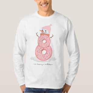 私はメルトダウンのドーナツ雪だるまを持っている Tシャツ