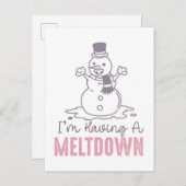 私はメルトダウンを持っている – おもしろい雪だるまデザイン ポストカード (正面/裏面)