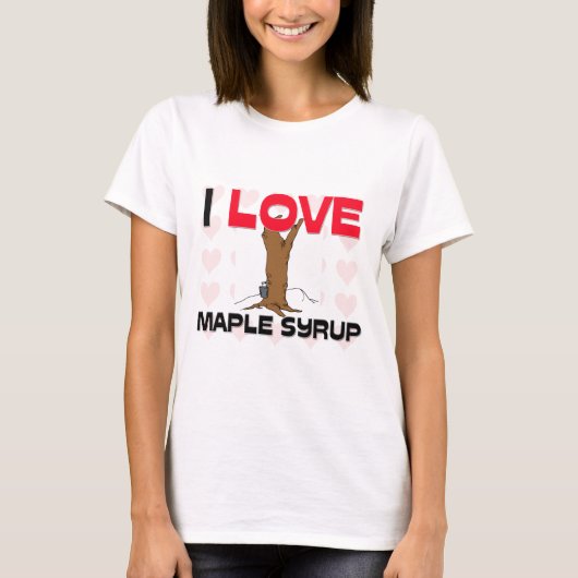 私はメープルシロップを愛します Tシャツ (正面)