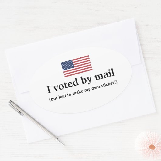 私はメールで投票したが、自分のステッカーを作らなければならなかった 楕円形シール (封筒)