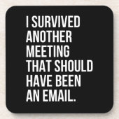 私はメール生き延びで行くべき別の会議を開いた コースター (正面)