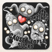 私はモンスターが人々の最低原因 スクエアペーパーコースター (正面)