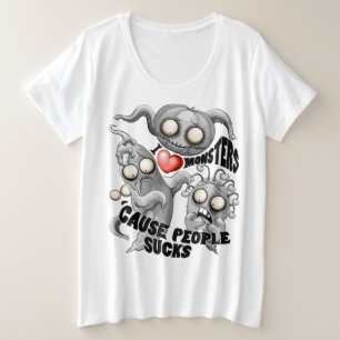 私はモンスターが人々の最低原因 プラスサイズTシャツ