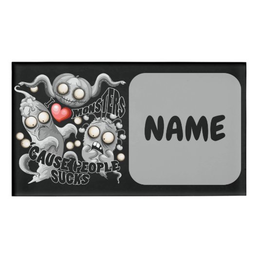 私はモンスターが人々の最低原因 名札 (正面)